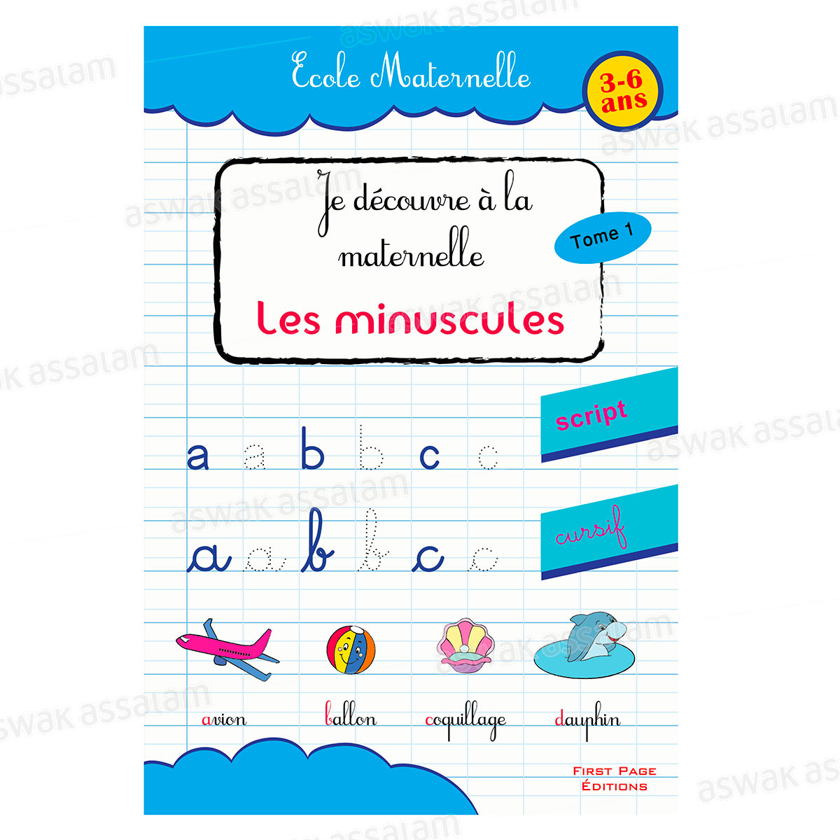 MON GRAND CAHIER D'ECRITURE - LES MINUSCULES