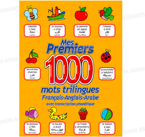 MES PREMIERS 1 000 MOTS TRILINGUES FRANCAIS-ANGLAIS-ARABE